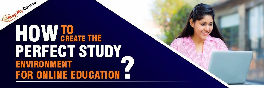 Create the Perfect Study Environment for Online Education